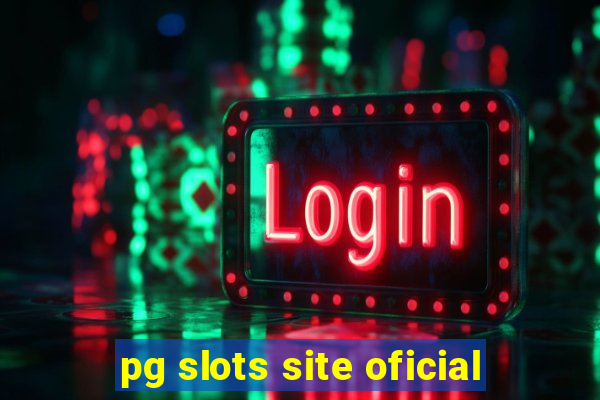 pg slots site oficial